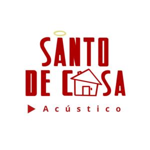Acústico Santo de Casa